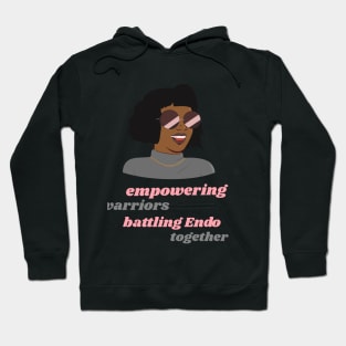 empowering warriors: battling Endo together Hoodie